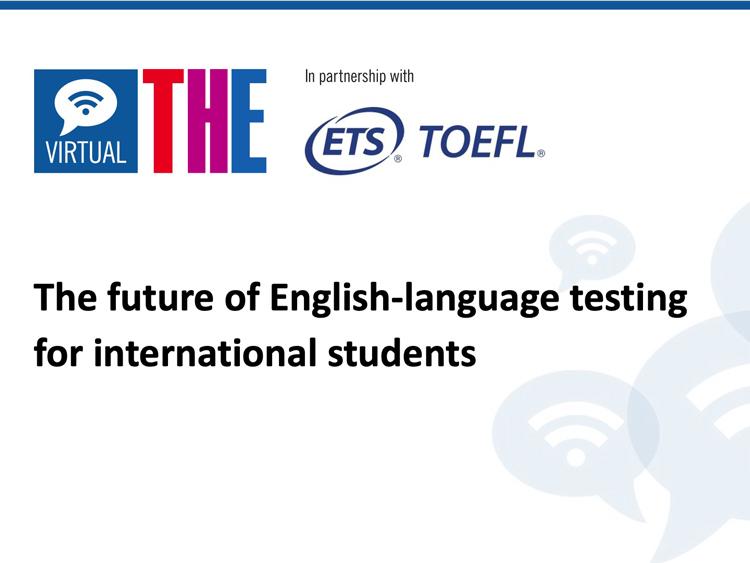 The future of English-language testing for international students
