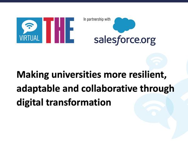 Making universities more resilient, adaptable and collaborative through digital transformation