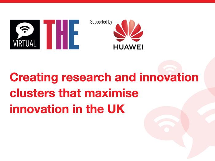 Creating research and innovation clusters that maximise innovation in the UK